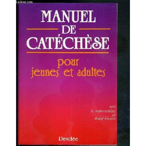 Manuel De Catechese Pour Jeunes Et Adultes