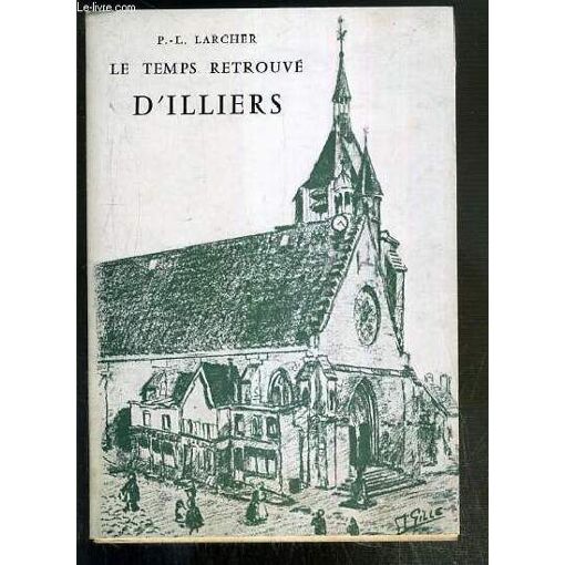 Le Temps Retrouve D'illiers
