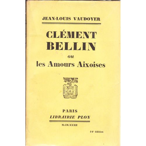 Clément Bellin Ou Les Amours Aixoises