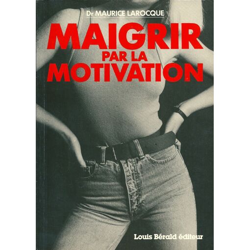 Maigrir Par La Motivation