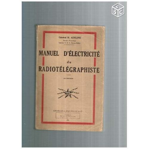 Manuel D'éléctricité Du Gradé Radiotélégraphiste