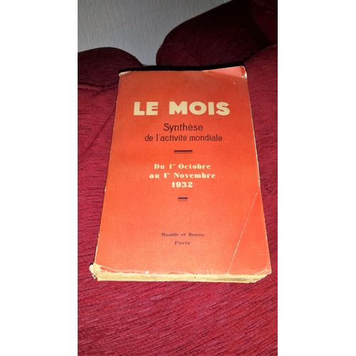 Le Mois Synthese De L'activite Mondiale Du 1er Octobre Au 01 Novembre 1932