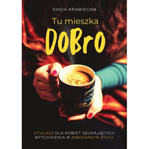 Tu Mieszka Dobro