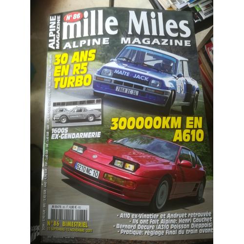 Mille Miles 86 De 2011 Alpine A610,A110 1600s Gendarmeri,Renault 5 Turbo,Gauchet,Decure