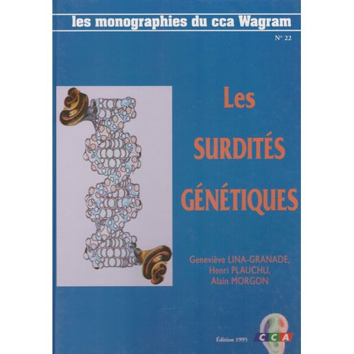 Les Surdités Génétiques Les Monographies Wagram N°22