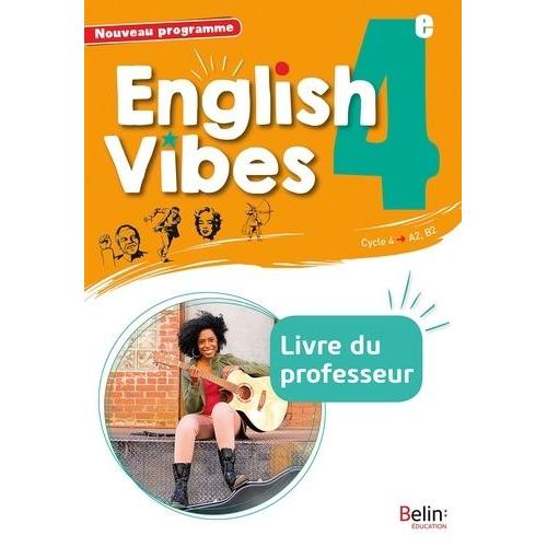 English Vibes 4e A2, B1 - Livre Du Professeur
