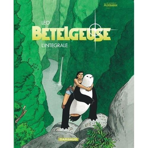 Bételgeuse - L'intégrale