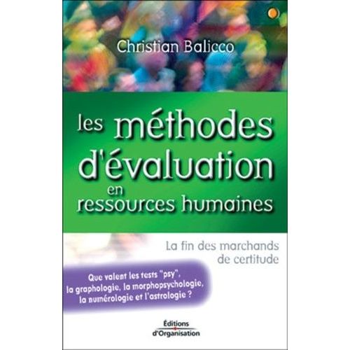 Les Méthodes D'évaluation En Ressources Humaines: La Fin Des Marchands De Certitude