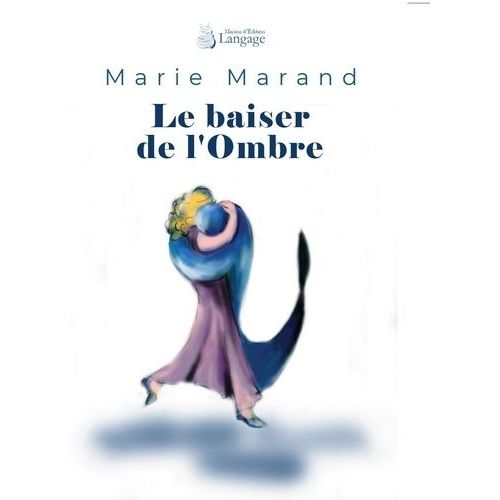 Le Baiser De L'ombre