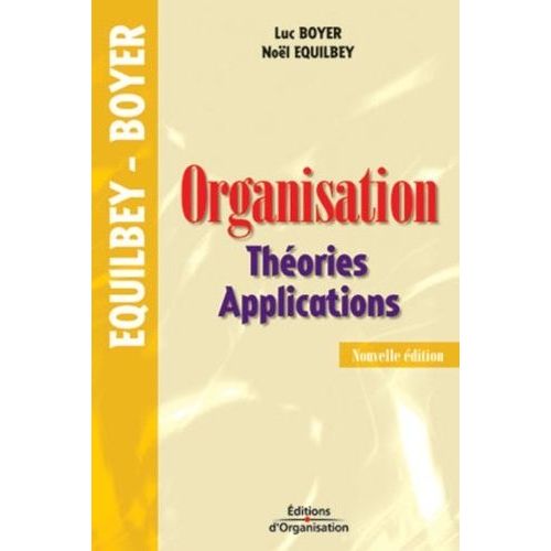 Organisation - Théories Et Applications, 2ème Édition