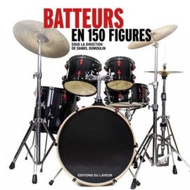 Batteurs En 150 Figures