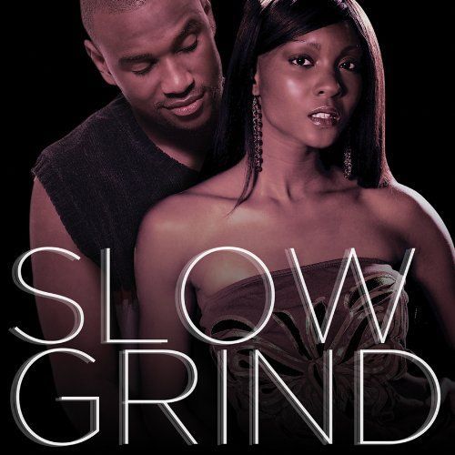 Slow Grind