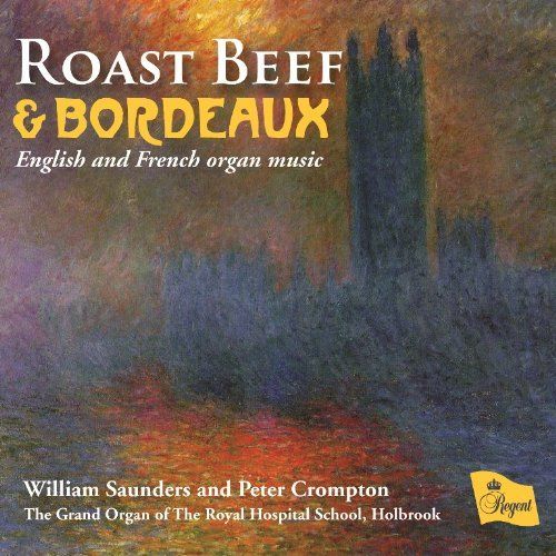 Roast Beef & Bordeaux-Engl.& French Organ Music
