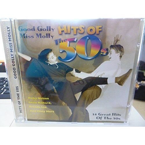 Hits Of The 50's Good Golly Miss Molly