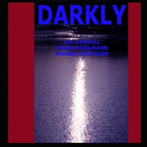 Darkly