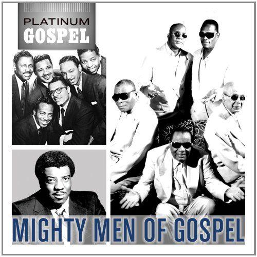 Platinum Gospel-Mighty Men Of Gospel