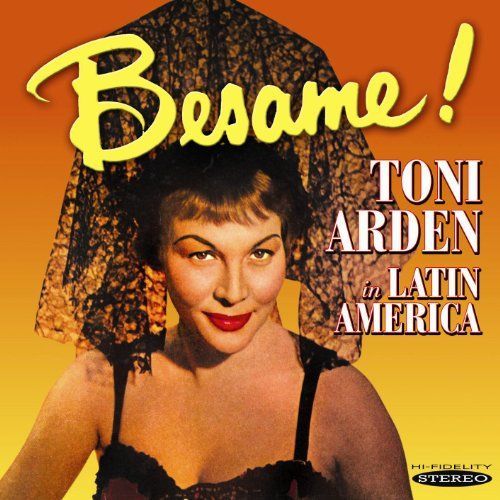 Besame!/Toni Arden In..