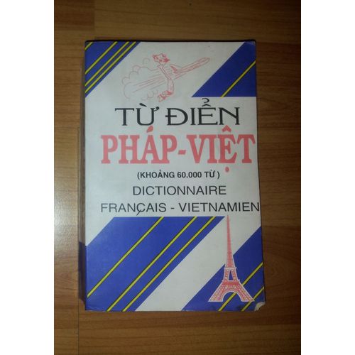 Tu Dien Phap-Viet Dictionnaire Français - Vietnamien