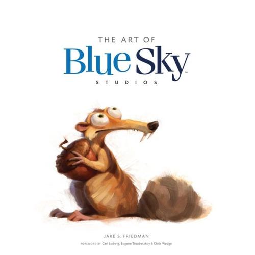 The Art Of Blue Sky Studios (Hardcover)