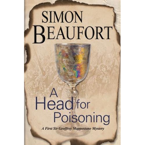 Head For Poisoning: An 11th Century Mystery Set On The Welsh Borders