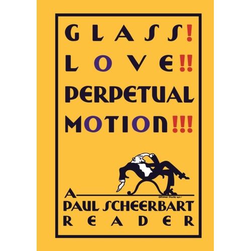 Glass! Love!! Perpetual Motion!!!