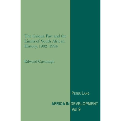 The Griqua Past And The Limits Of South African History, 1902-1994