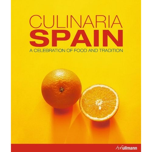 Culinaria Spain: A Celebration Of Food And Tradition (Hardcover)