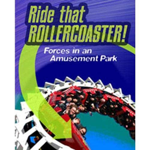 Ride That Rollercoaster: Forces At An Amusement Park (Feel The Force) (Hardcover)