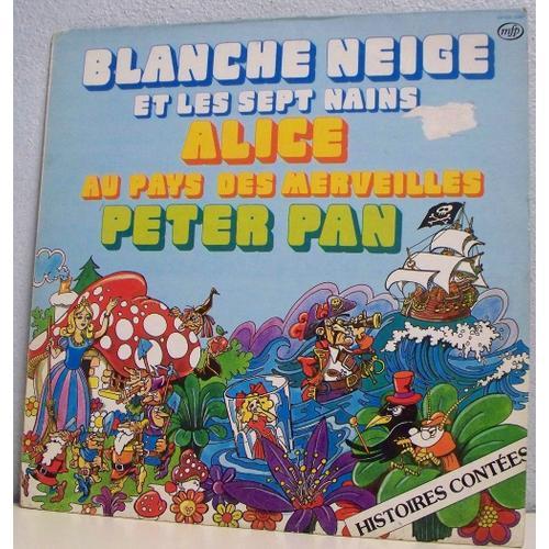 Blanche Neige Et Les Sept Nains - Alice Au Pays Des Merveilles - Peter Pan