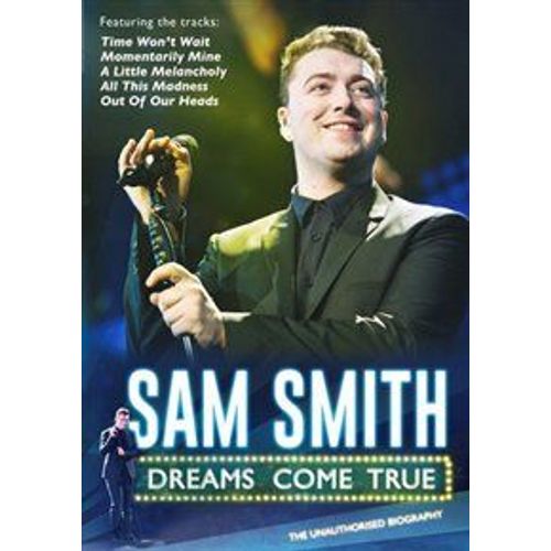 Sam Smith: Dreams Come True [Dvd]