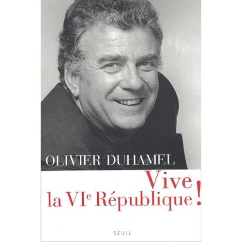 Vive La Vieme Republique !