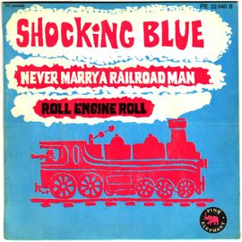 Never Marry A Railroad Man / Roll Engine Roll (Destiné Au Marché Africain)
