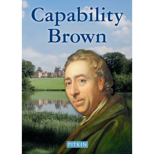 Capability Brown: The Master Gardener