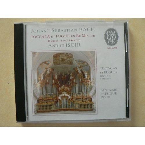 Johann Sebastian Bach (1685-1750) : 5 Toccata Et Fugue Bwv 565 Bwv 564 En Ré Mineur Bwv 538 Dorienne Bwv 540 Fantaisie Et Fugue Bwv 542 Par André Isoir Orgue Ahrend De L'église Saint-Lambert D'aurich