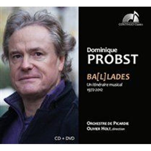 Probst: Bal[L]Ades [Olivier Holt, Orchestre De Picardie] [Continuo: Cc 777.710]