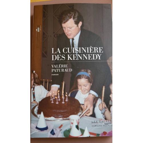 La Cuisinière Des Kennedy