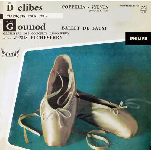 Philips 837.495 - Delibes : Coppelia, Sylvia - Gounod : Ballet De Faust.