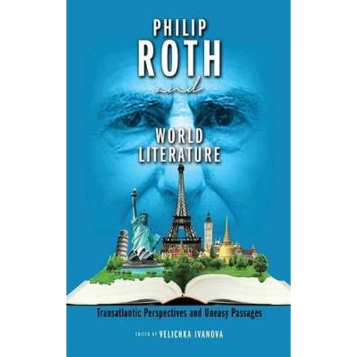 Philip Roth And World Literature