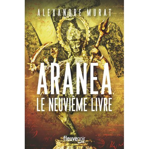 Aranea - Le Neuvième Livre