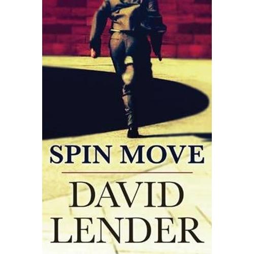 Lender, D: Spin Move