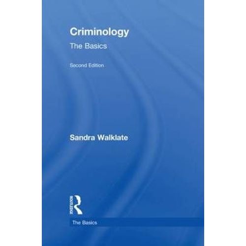 Criminology: The Basics
