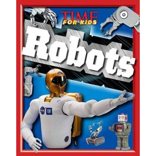 Time For Kids Explorers: Robots