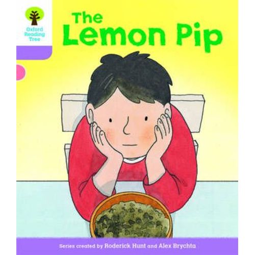 Oxford Reading Tree Biff, Chip And Kipper Stories Decode And Develop: Level 1+: The Lemon Pip