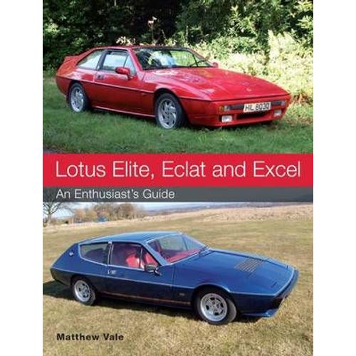 Lotus Elite, Eclat And Excel