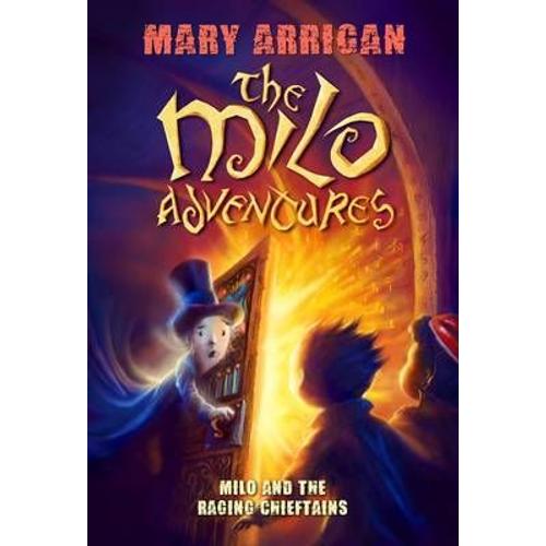 Milo And The Raging Chieftains: The Milo Adventures: Book 2