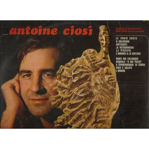 Le Porte Croix, U Galeranu, Antisanti, Je Retournerai, Le Pinzutu, L'homme À La Guitare, Dans Ma Calanque, Acquale "U Me Paese", A Gendermaria Di Serra, Pace A Salute, L'ombre