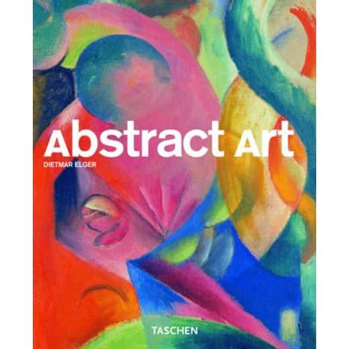 Abstract Art: The Masters Of Abstraction