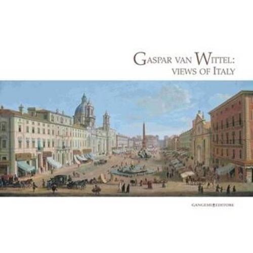 Gaspar Van Wittel. Views Of Italy. Cesare Lampronti Fine Old