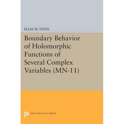 Boundary Behavior Of Holomorphic Functions Of Several Complex Variables. (Mn-11)