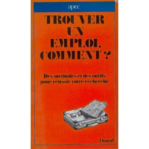 Trouver Un Emploi, Comment